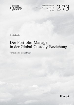 Der Portfolio-Manager in der Global-Custody-Beziehung