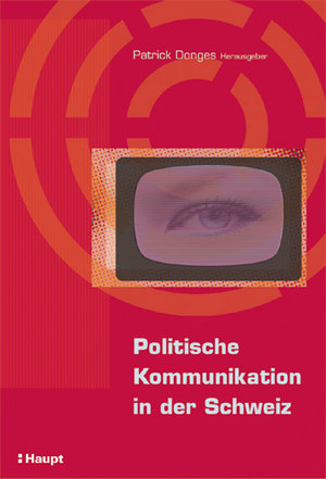 Politische Kommunikation in der Schweiz