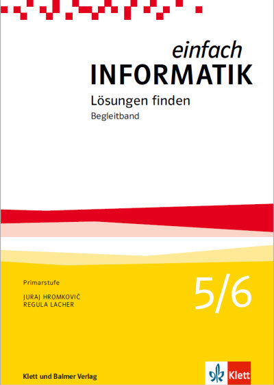 Einfach Informatik / Einfach Informatik 5/6 - Lösungen finden