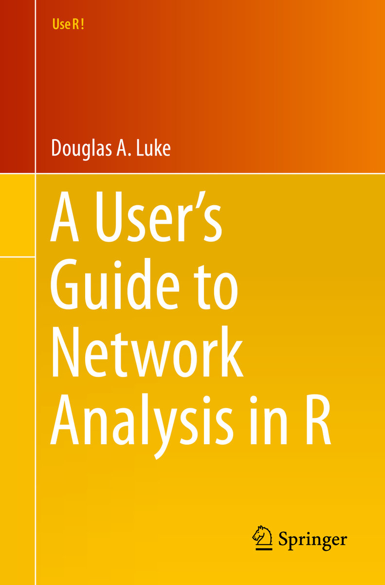 A User´s Guide to Network Analysis in R