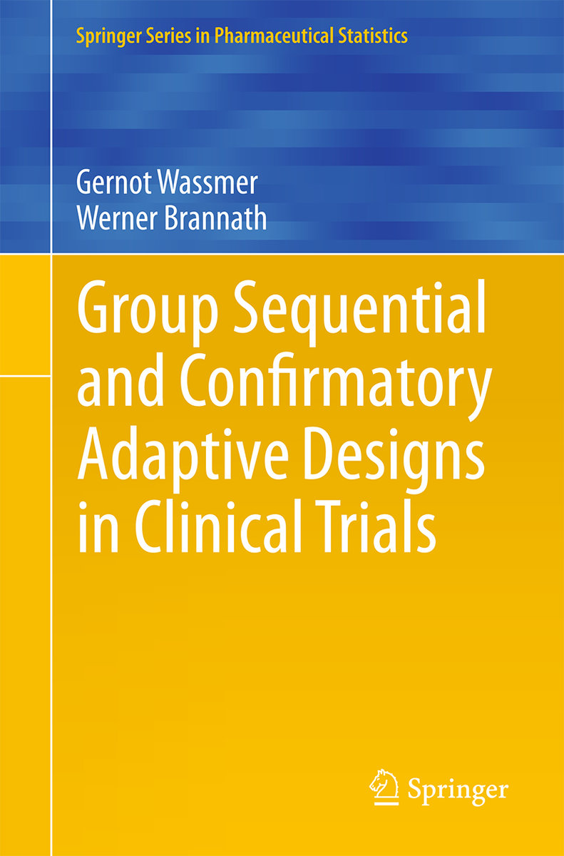 Group Sequential and Confirmatory Adaptive Designs in Clinical Trials