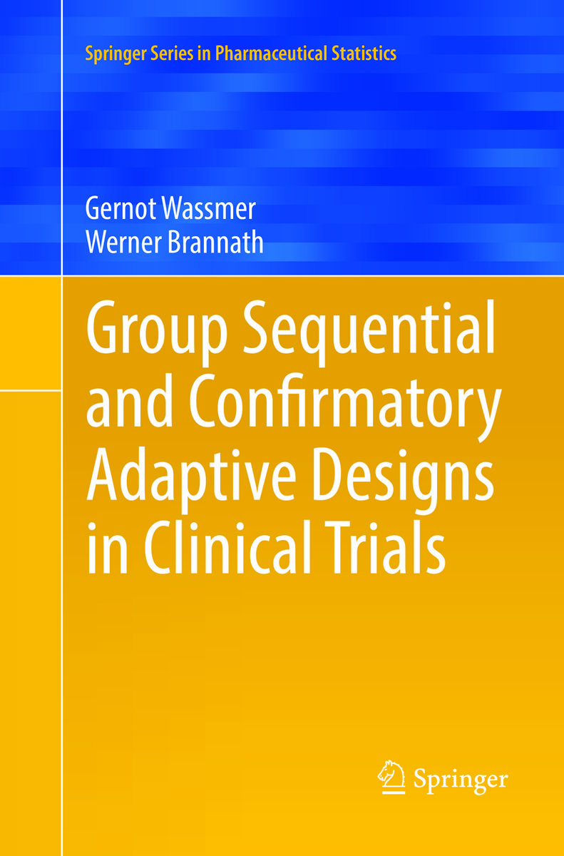 Group Sequential and Confirmatory Adaptive Designs in Clinical Trials