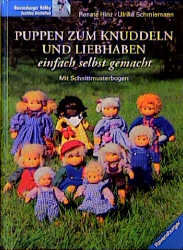 Puppen zum Knuddeln und Liebhaben einfach selbst gemacht