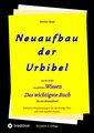 2. Auflage 2. Band von Neuaufbau der Urbibel