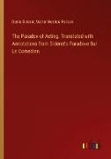 The Paradox of Acting. Translated with Annotations from Diderot's Paradoxe Sur Le Comedien