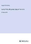 Lucky Pehr; Allegorical play in Five Acts