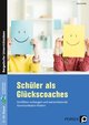 Schüler als Glückscoaches