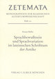 Sprachbewusstsein und Sprachvariation im lateinischen Schrifttum der Antike