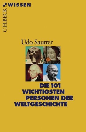 Die 101 wichtigsten Personen der Weltgeschichte