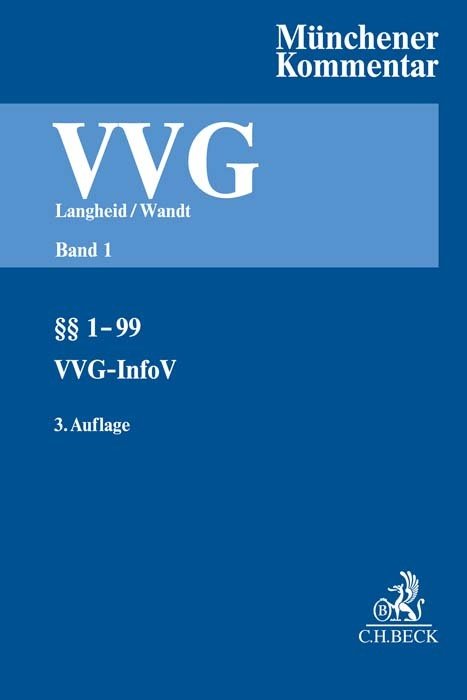 Münchener Kommentar zum Versicherungsvertragsgesetz Band 1: §§ 1-99, VVG-InfoV