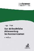 Der zivilrechtliche Aktenvortrag im Assessorexamen