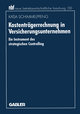 Kostenträgerrechnung in Versicherungsunternehmen