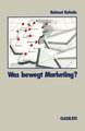 Was bewegt Marketing?