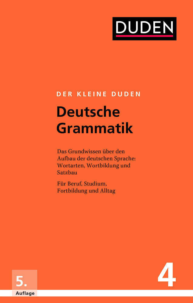 Der kleine Duden - Deutsche Grammatik