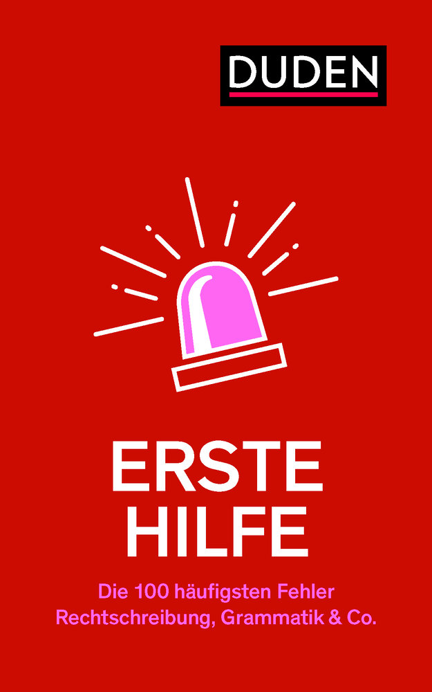 Erste Hilfe - Die 100 häufigsten Fehler