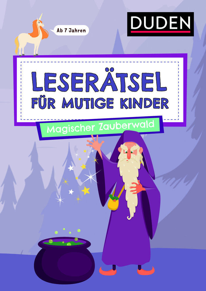 Leserätsel für mutige Kinder - Magischer Zauberwald - ab 7 Jahren