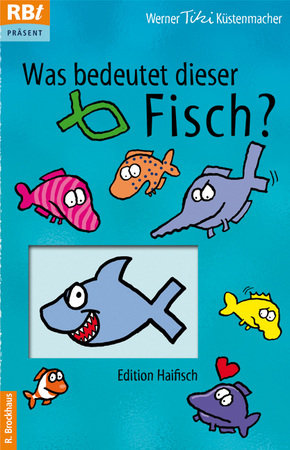 Was bedeutet dieser Fisch? - Edition Haifisch