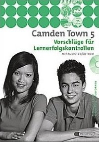 Camden Town - Lehrwerk für den Englischunterricht an Realschulen und verwandten Schulformen