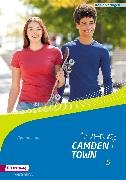 Camden Town - Allgemeine Ausgabe 2012 für Gymnasien