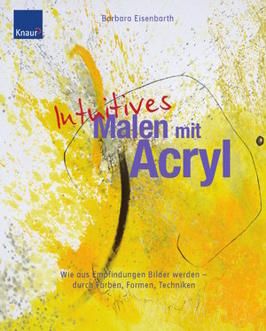 Intuitives Malen mit Acryl