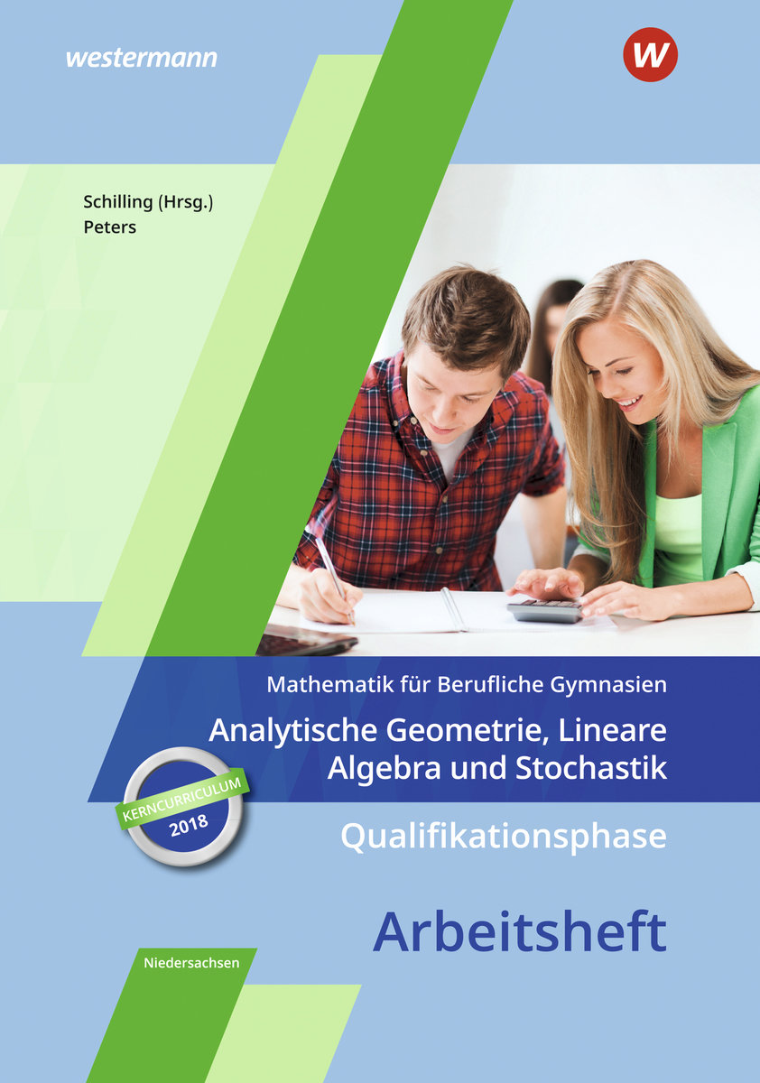 Qualifikationsphase - Analytische Geometrie, Lineare Algebra und Stochastik: Arbeitsheft in Niedersachsen