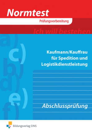 Kaufmann/-frau für Spedition und Logistikdienstleistungen, Vorbereitung auf die Abschlussprüfung