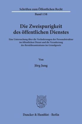 Die Zweispurigkeit des öffentlichen Dienstes