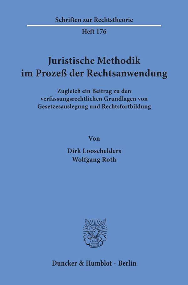 Juristische Methodik im Prozeß der Rechtsanwendung