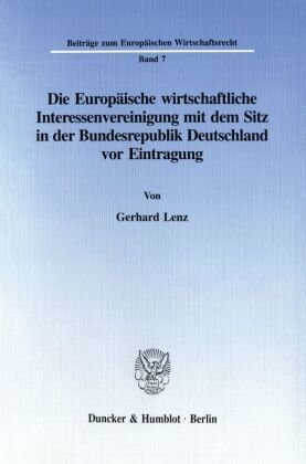 Die Europäische wirtschaftliche Interessenvereinigung mit dem Sitz in der Bundesrepublik Deutschland vor Eintragung