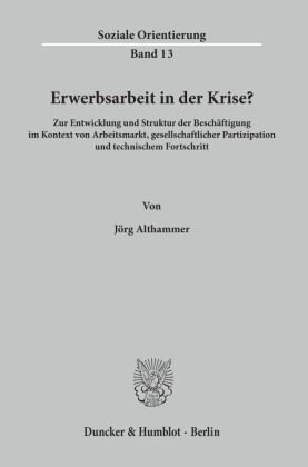 Erwerbsarbeit in der Krise?