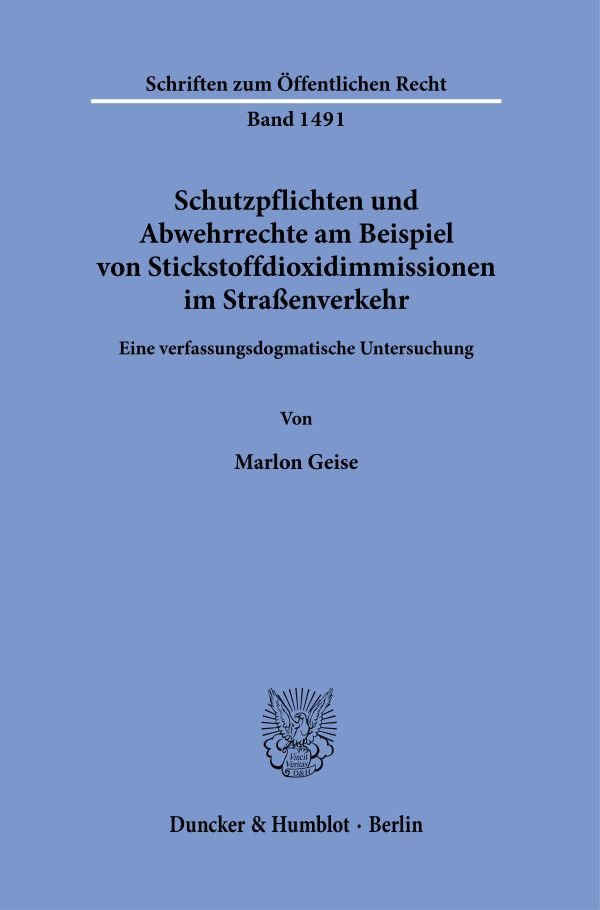 Schutzpflichten und Abwehrrechte am Beispiel von Stickstoffdioxidimmissionen im Straßenverkehr