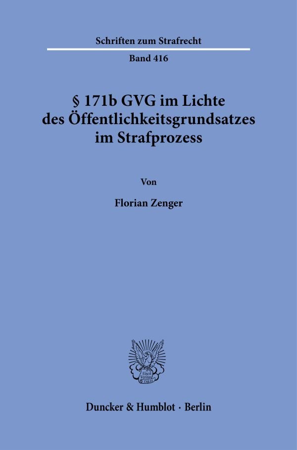 § 171b GVG im Lichte des Öffentlichkeitsgrundsatzes im Strafprozess