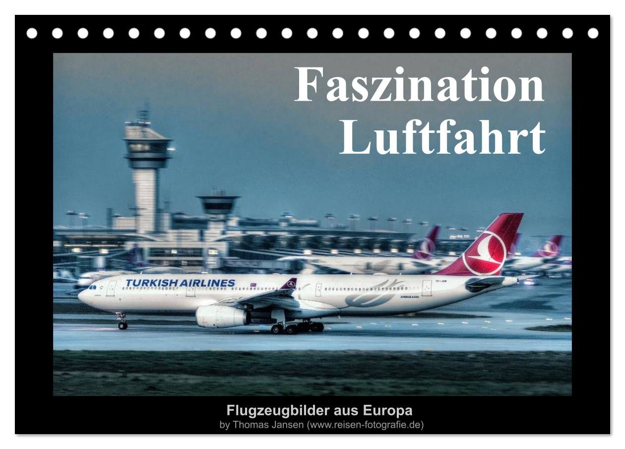 Faszination Luftfahrt (Tischkalender 2025 DIN A5 quer), CALVENDO Monatskalender