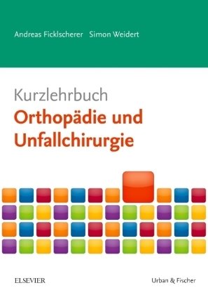 Kurzlehrbuch Orthopädie und Unfallchirurgie