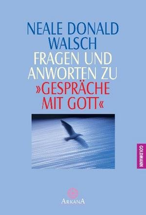 Fragen und Antworten zu 'Gespräche mit Gott'