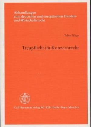 Treuepflicht im Konzernrecht