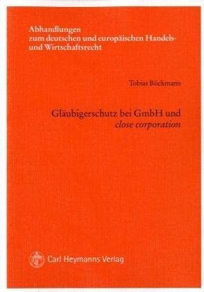 Gläubigerschutz bei GmbH und 'close corporation'