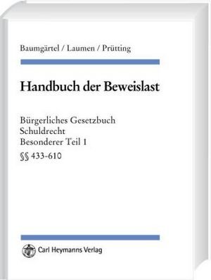 Bürgerliches Gesetzbuch Schuldrecht Besonderer Teil I §§ 433-610 mit UNKR - Handbuch der Beweislast