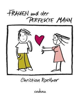 Frauen und der perfekte Mann