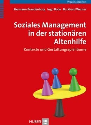 Soziales Management in der stationären Altenhilfe