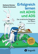 Erfolgreich lernen mit ADHS und ADS