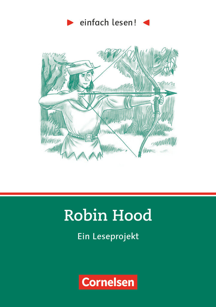 Einfach lesen!, Leseprojekte, Leseförderung ab Klasse 5, Niveau 3, Robin Hood, Ein Leseprojekt, Arbeitsbuch mit Lösungen