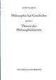 Philosophie hat Geschichte: Theorie der Philosophiehistorie