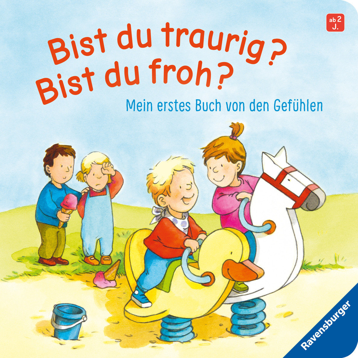 Bist du traurig? Bist du froh?