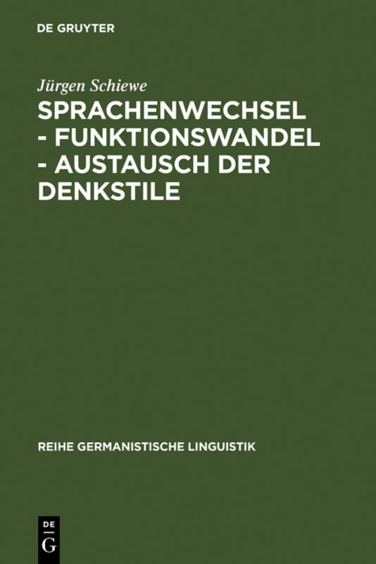 Sprachenwechsel - Funktionswandel - Austausch der Denkstile