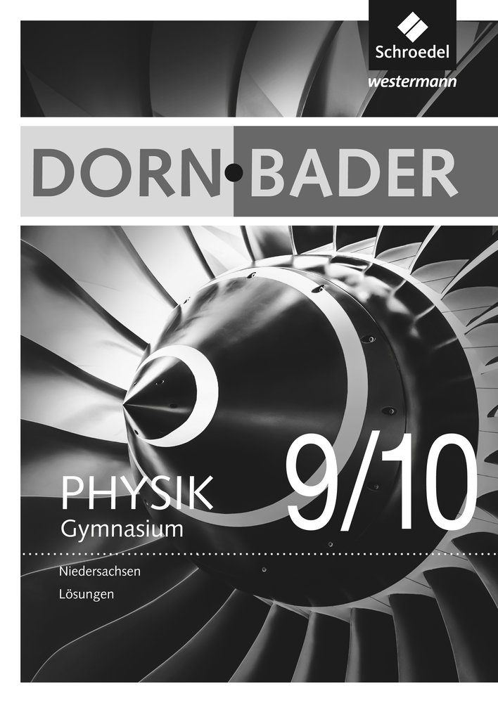 Dorn/Bader Physik SI - Ausgabe 2012 für Niedersachsen