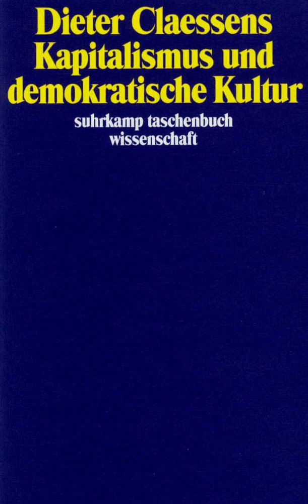 Kapitalismus und demokratische Kultur