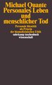 Personales Leben und menschlicher Tod