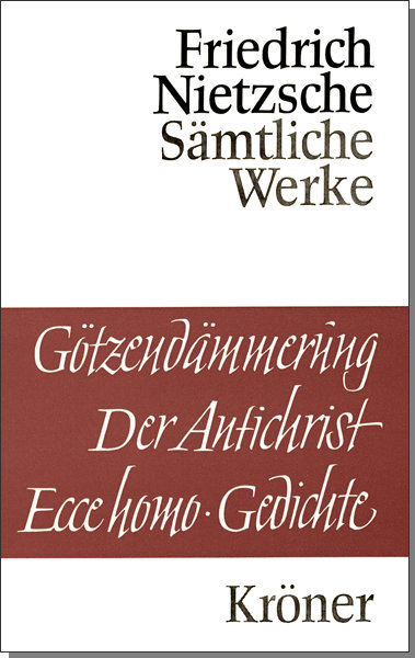 Götzendämmerung - Der Antichrist - Ecce homo