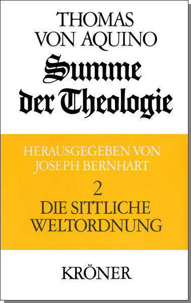 Summe der Theologie / Die sittliche Weltordnung